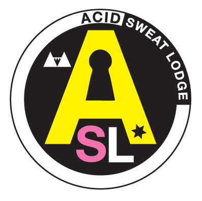 Acid Sweat Lodge.
