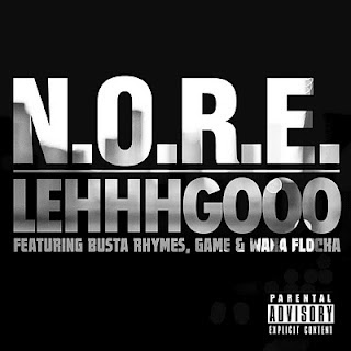 N.O.R.E. - Lehhhgooo Lyrics + Letras + Lirik + Tekst + Text + Testo + Paroles + Source: Lyrics-Video-Music.blogspot.com + Video Music Song Lyrics N.O.R.E. - Lehhhgooo