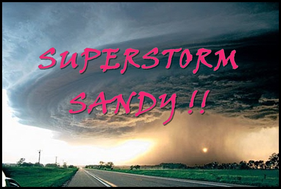Hurricane Sandy ;)