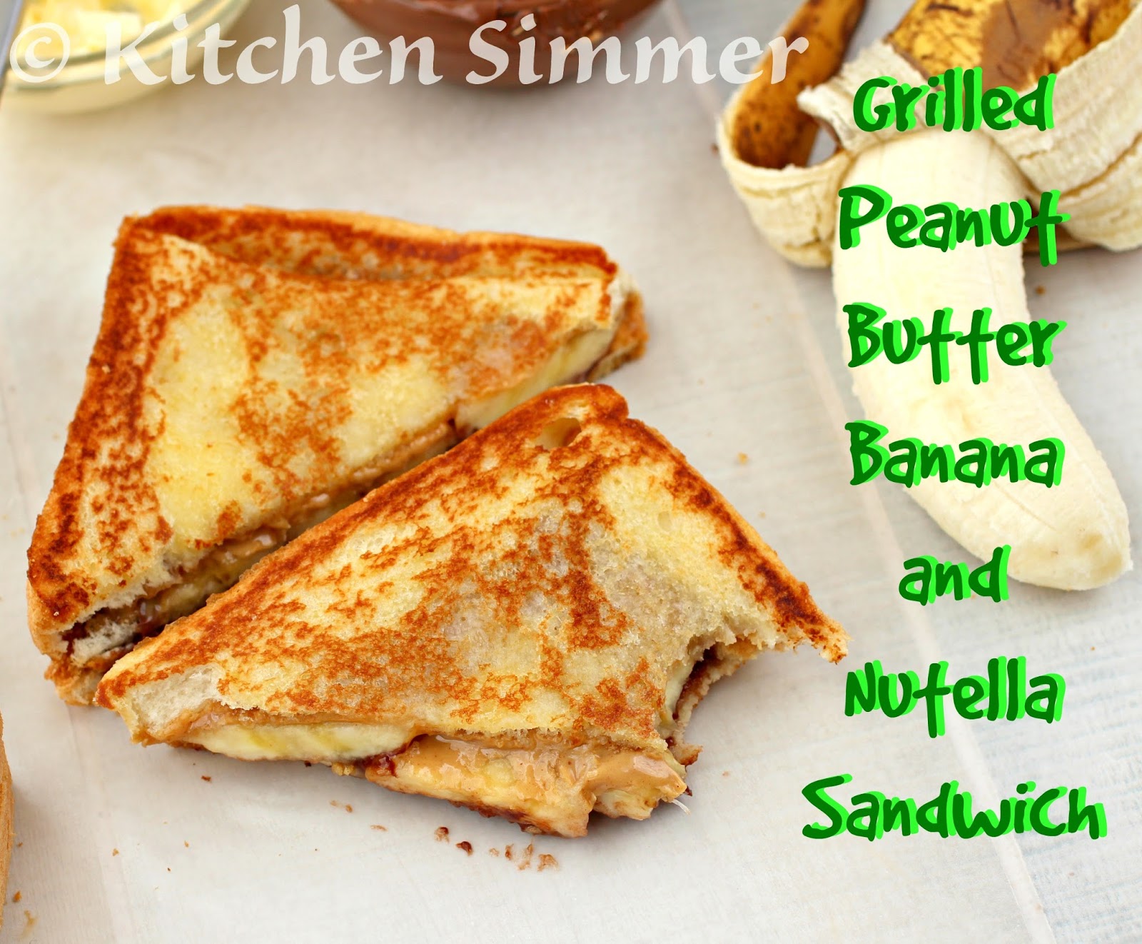Kitchen Simmer Grilled Peanut Butter Banana and Nutella Sandwich