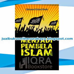 Jual Buku Online Surabaya | MENJADI PEMBELA ISLAM Jual Buku Online Surabaya | MENJADI PEMBELA ISLAM