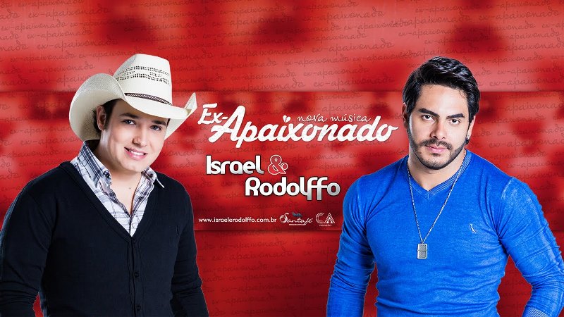 Israel e Rodolffo - Ex Apaixonado Israel e Rodolffo - Ex Apaixonado