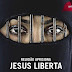 Religião Aprisiona, Jesus Liberta