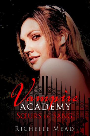 http://4.bp.blogspot.com/-j6K9ms5lwcs/TyhECiZ12TI/AAAAAAAAA0E/Ik7YuRPBStk/s1600/Vampire+Academy%252C+tome+1.jpeg