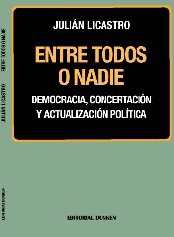 "Entre Todos o Nadie", Democracia, Concertación y Actualización Política