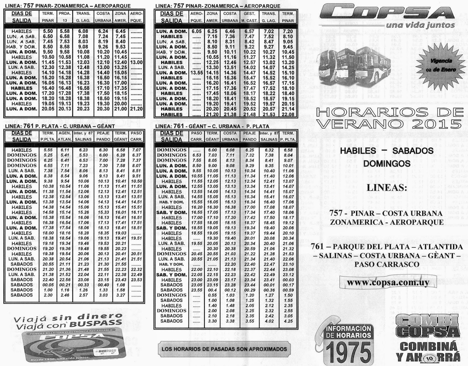 HORARIOS DEL TRANSPORTE METROPOLITANO HORARIOS DE VERANO 2015