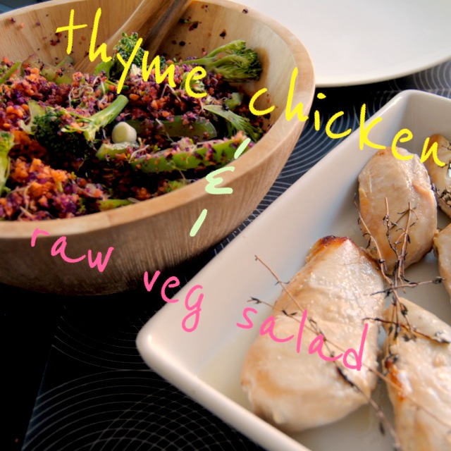 A Zest of Gem RECIPE Thyme Chicken and Raw Veggie Salad