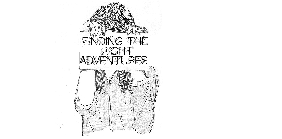 Finding The Right Adventures