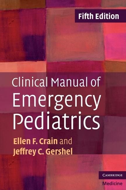 Clinical Manual of Emergency Pediatrics (Cambridge Medicine) 