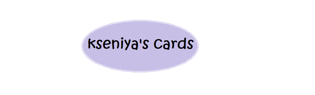 Kseniya's cards