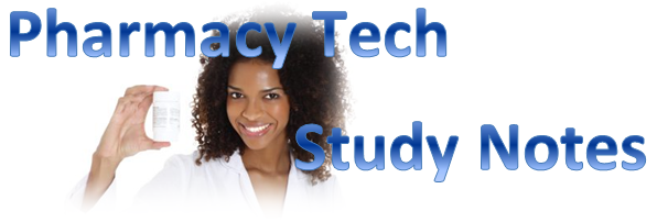 Pharmacy Tech Study Notes
