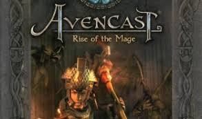 AVENCAST: RISE OF THE MAGE AVENCAST: RISE OF THE MAGE