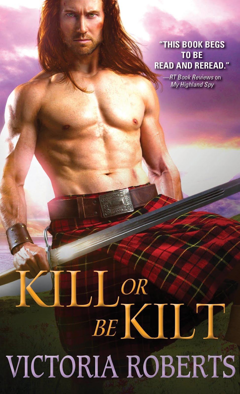 Kill or Be Kilt ~ Reviewer TOP PICK, Book #3 of Highland Spies