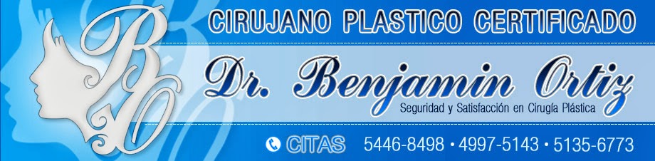 Dr. Benjamín Ortiz, Cirujano Plastico Certificado