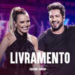 Baixar Musica Livramento - Thaeme e Thiago Mp3 Baixar Musica Livramento - Thaeme e Thiago Mp3