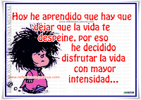 Hoy he aprendido que hay que dejar que la vida te despeine Reflexiones de felicidad, mafalda, amor, besar
