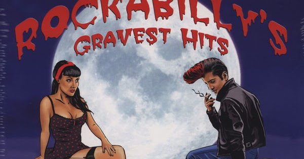 Oldies But Goodies Rockabillys Gravest Hits