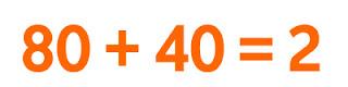 80+40=