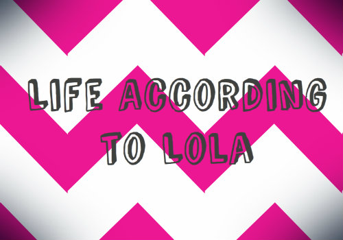 Life According to Lola