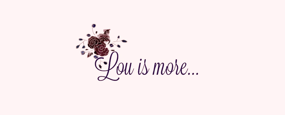 Lou is more...