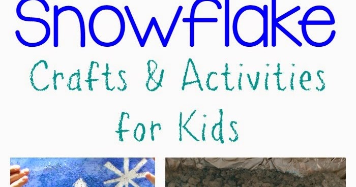 Snowflake Crafts and Activities for Kids | Still Playing School