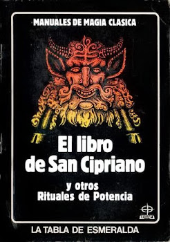 EL LIBRO DE SAN CIPRIANO Y OTROS RITUALES DE POTENCIA