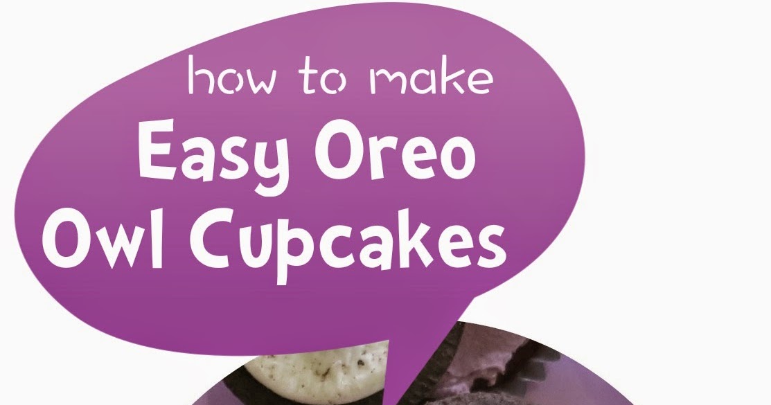 Learn with Play at Home Fun Food. How to make Oreo Owl Cupcakes