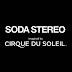 Soda Stereo Imaginado por el Cirque Du Soleil