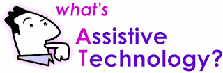 Assistive Technology Assistive Technology