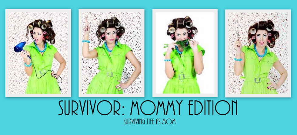 Survivor: Mommy Edition