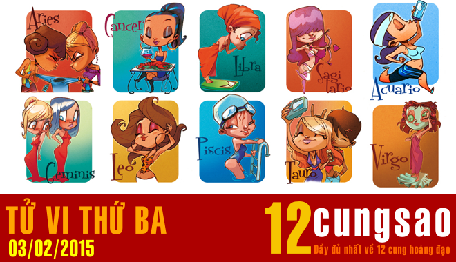 Tử vi Thứ Hai 2/2/2015 - 12 Chòm Sao hàng ngày Tử vi Thứ Hai 2/2/2015 - 12 Chòm Sao hàng ngày