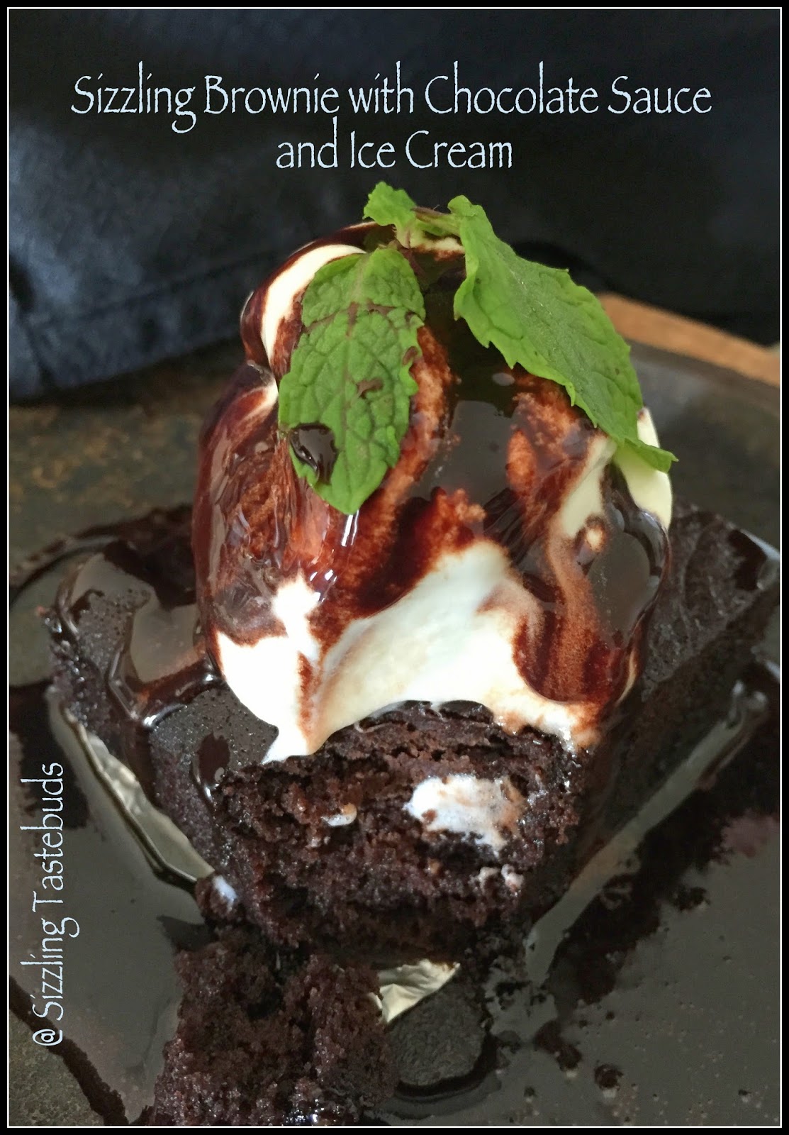 Sizzling Tastebuds SIzzling Brownie with Ice Cream a