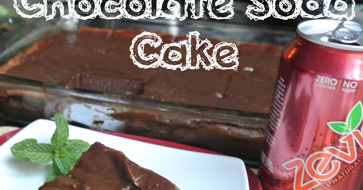 Mom, What's For Dinner? Easy Fast Chocolate Soda Cake