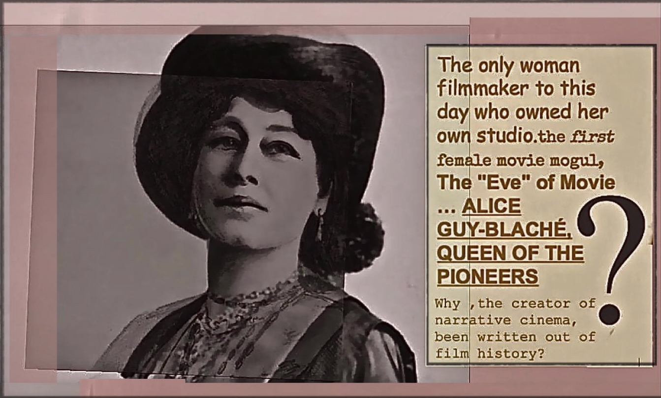 *Be Natural ©riginal story of Alice Guy Blache by Alice Guy