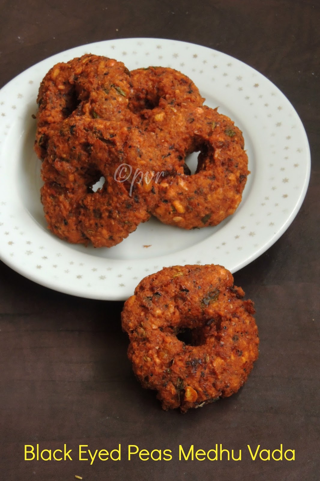 Priya's Versatile Recipes Black Eyed Peas Medhu Vada/Karamani Medhu