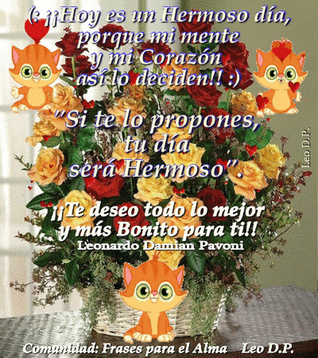 Resultado de imagen para un dia hermoso frases