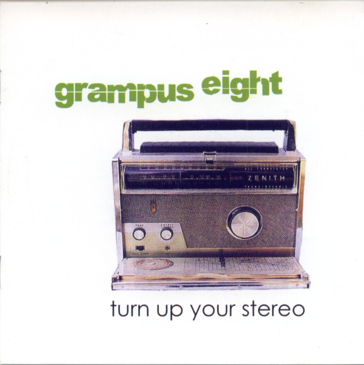 Grampus Eight - Turn Up Your Stereo Grampus Eight - Turn Up Your Stereo