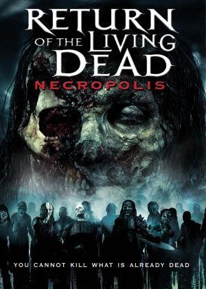 El Regreso De Los Muertos Vivientes: Necropolis (2005)