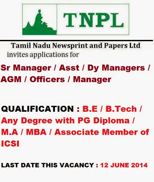JOB VACANCY TAMIL NADU NEWSPRINT AND PAPERS LIMITED ( TNPL ) Hiring