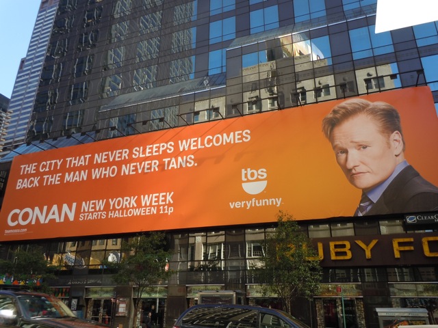 Conan man never tans billboard NYC
