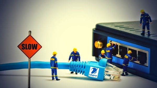 Mạng VNPT chậm, không ổn định làm ntn Mạng VNPT chậm, không ổn định làm ntn