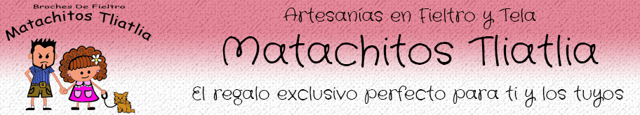 Matachitos Tliatlia, Broches en Fieltro y Costura Creativa.
