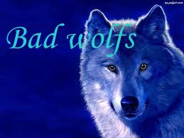 Bad wolfs