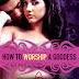 Review - How To Worship A Goddess Review - How To Worship A Goddess