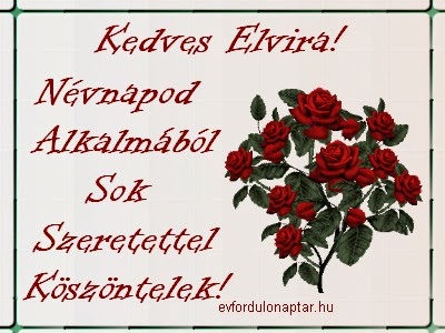 Február 10 - Elvira névnap - Névnapod Alkalmából Sok Szeretettel Köszöntelek Február 10, Elvira