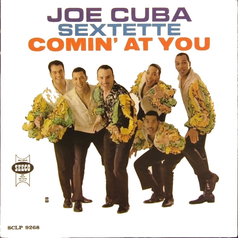 The Joe Cuba Sextet Bustin Out The Joe Cuba Sextet Bustin Out