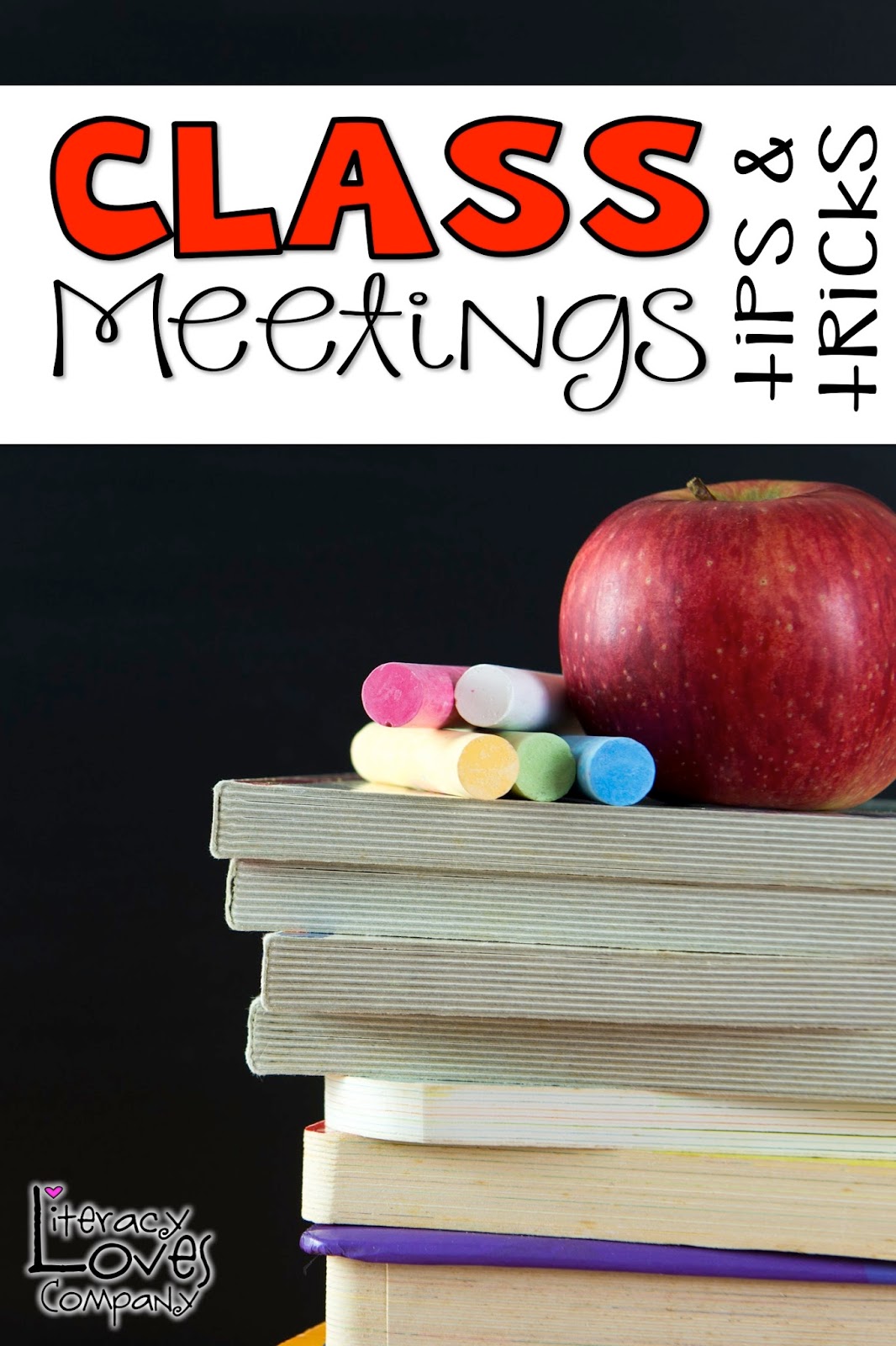 Literacy Loves Company Class Meetings Tips and Tricks