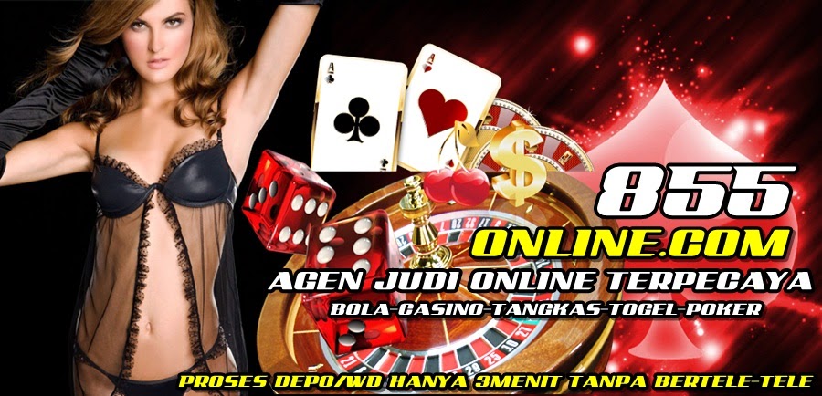 855online.com Agen Bola SBOBET IBCBET Casino338A Tangkas Togel Online Indonesia Terpercaya 855Online.com