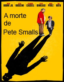 A Morte De Pete Smalls – Dublado