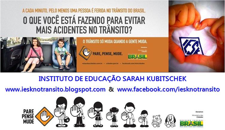 Educação Trânsito: PROJETO IESKnoTrânsito: Informar, Educar, Socializar por Kilômetro no trânsito